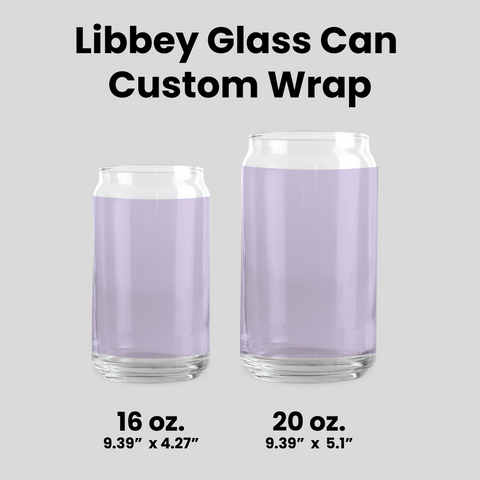 Libbey Can Glass Full Wrap